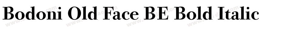 Bodoni Old Face BE Bold Italic字体转换